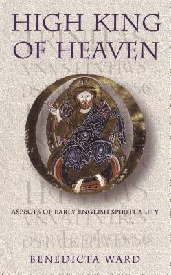 High King of Heaven by Ward, Benedicta