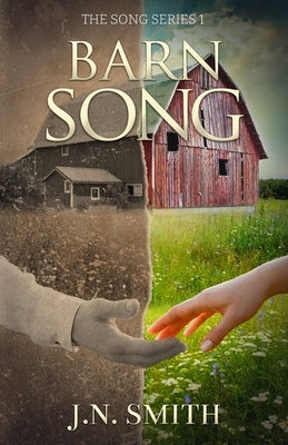 Barn Song by Smith, J. N.