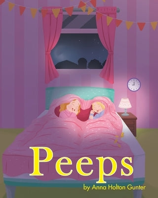 Peeps by Gunter, Anna Holton