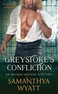 Greystoke's Confliction by Wyatt, Samanthya