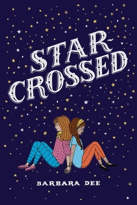 Star-Crossed by Dee, Barbara