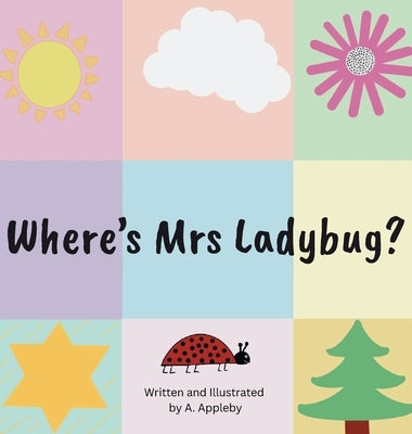 Where's Mrs Ladybug? by Appleby