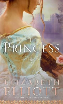 The Princess by Elliott, Elizabeth