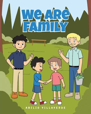 We Are Family by Villaverde, Abilio