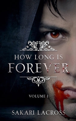 How Long Is Forever by Lacross, Sakari