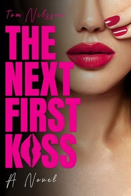 The Next First Kiss by Nilsson, Tom