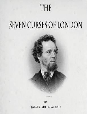 The Seven Curses of London by Greenwood, James