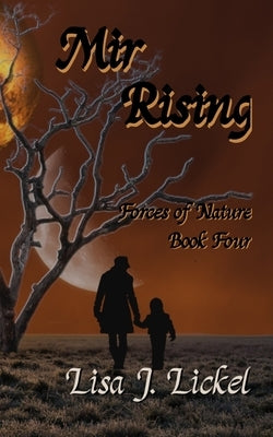 Mir Rising by Lickel, Lisa J.