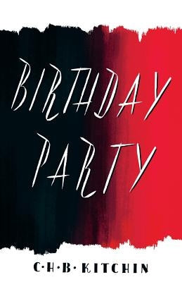 Birthday Party by Kitchin, C. H. B.