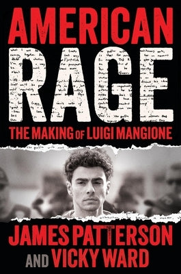 American Rage: The Making of Luigi Mangione (Large Print Edition) by Patterson, James