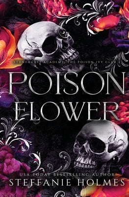 Poison Flower: Luxe paperback edition by Holmes, Steffanie