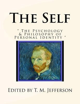 The Self: " The Psychology & Philosophy of Personal Identity " by Jefferson, T. M.