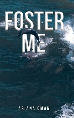 Foster Me by Oman, Ariana
