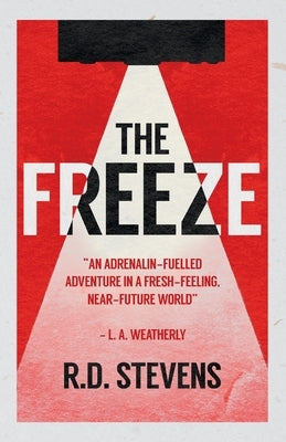 The Freeze by Stevens, R. D.
