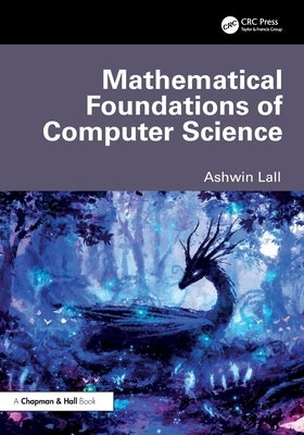 Mathematical Foundations of Computer Science by Lall, Ashwin