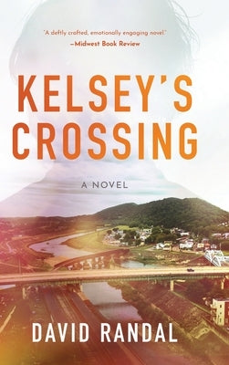 Kelsey's Crossing by Randal, David