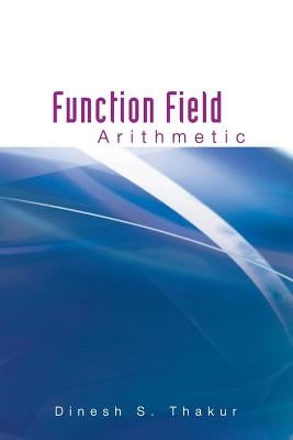 Function Field Arithmetic by Thakur, Dinesh S.