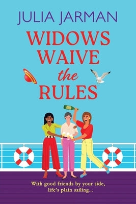 Widows Waive the Rules by Jarman, Julia