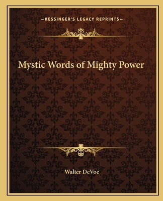 Mystic Words of Mighty Power by DeVoe, Walter