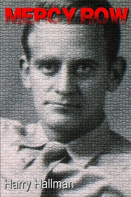 Mercy Row: A Story of Progress, Crime, Family, and Vengeance by Hallman, Harry