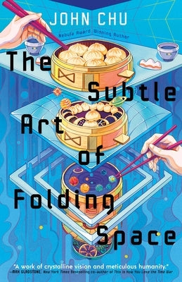 The Subtle Art of Folding Space by Chu, John