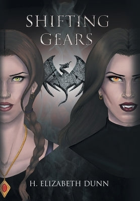 Shifting Gears by Dunn, H. Elizabeth