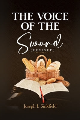 The Voice Of The Sword (Revised) by Sinkfield, Joseph L.