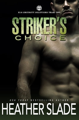 Striker's Choice by Slade, Heather