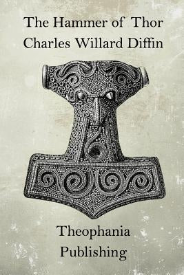 The Hammer of Thor by Diffin, Charles Willard