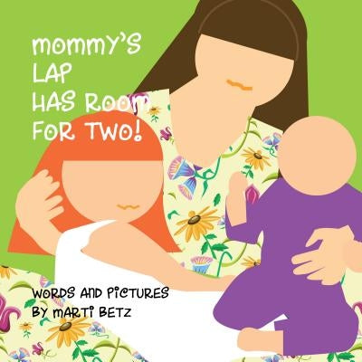 Mommy's Lap Has Room for Two by Marti Betz
