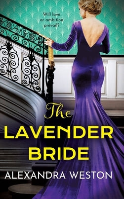 The Lavender Bride by Weston, Alexandra