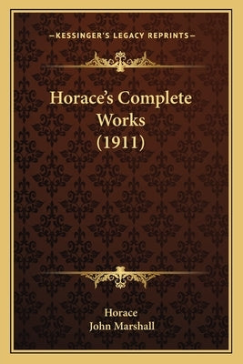 Horace's Complete Works (1911) by Horace