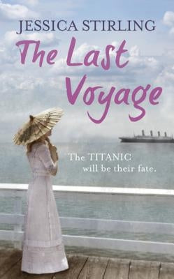 The Last Voyage by Stirling, Jessica