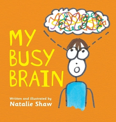 My Busy Brain by Shaw, Natalie