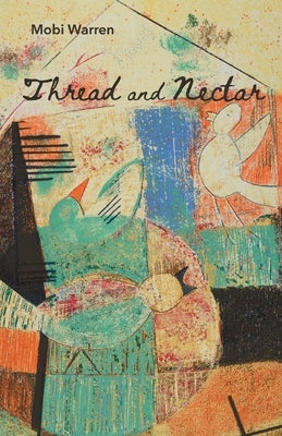 Thread and Nectar by Warren, Mobi