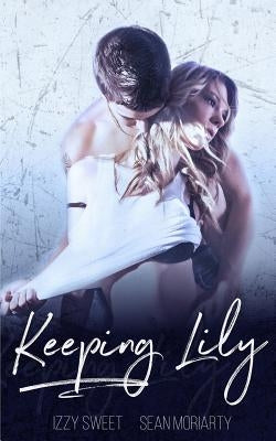 Keeping Lily by Moriarty, Sean
