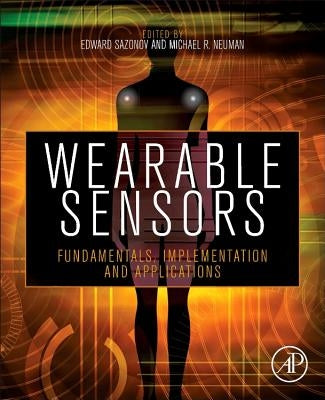 Wearable Sensors: Fundamentals, Implementation and Applications by Sazonov, Edward