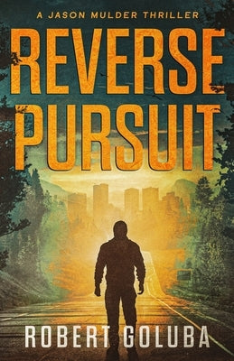 Reverse Pursuit by Goluba, Robert