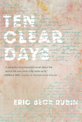 Ten Clear Days by Beck Rubin, Eric