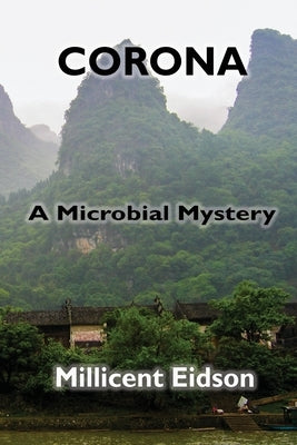 Corona: A Microbial Mystery by Eidson, Millicent