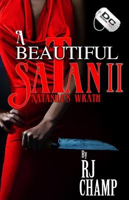 A Beautiful Satan 2: Natasha's Wrath by Champ, Rj
