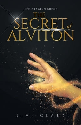 The Secret of Alviton by Clark, L. V.
