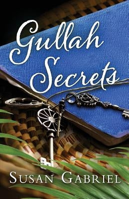 Gullah Secrets: Sequel to Temple Secrets (Southern fiction) by Gabriel, Susan