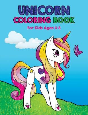 Unicorn Coloring Book: For Kids Ages 4-8 by Panda, Sunny