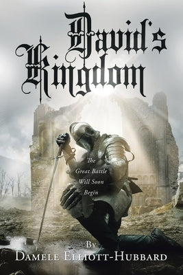 David's Kingdom by Elliott-Hubbard, Damele