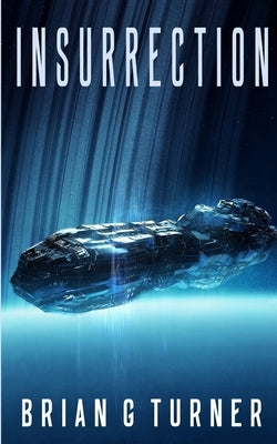 Insurrection by Turner, Brian G.