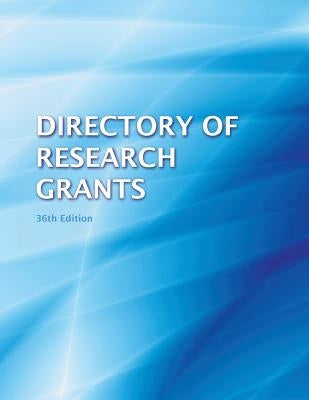 Directory of Research Grants 2013 by Schafer, Anita B.