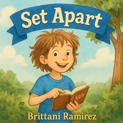 Set Apart by Ramirez, Brittani