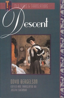 Descent: An MLA Translation by Bergelson, Dovid