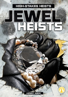 Jewel Heists by Abdo, Kenny